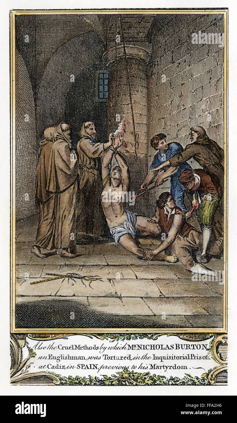 FOXE: SPANISH INQUISITION. /nThe torture of a Protestant heretic in a Spanish prison during the Inquisition. Copper engraving from a late 18th century English edition of John Foxe's 'The Book of Martyrs.' Stock Photo