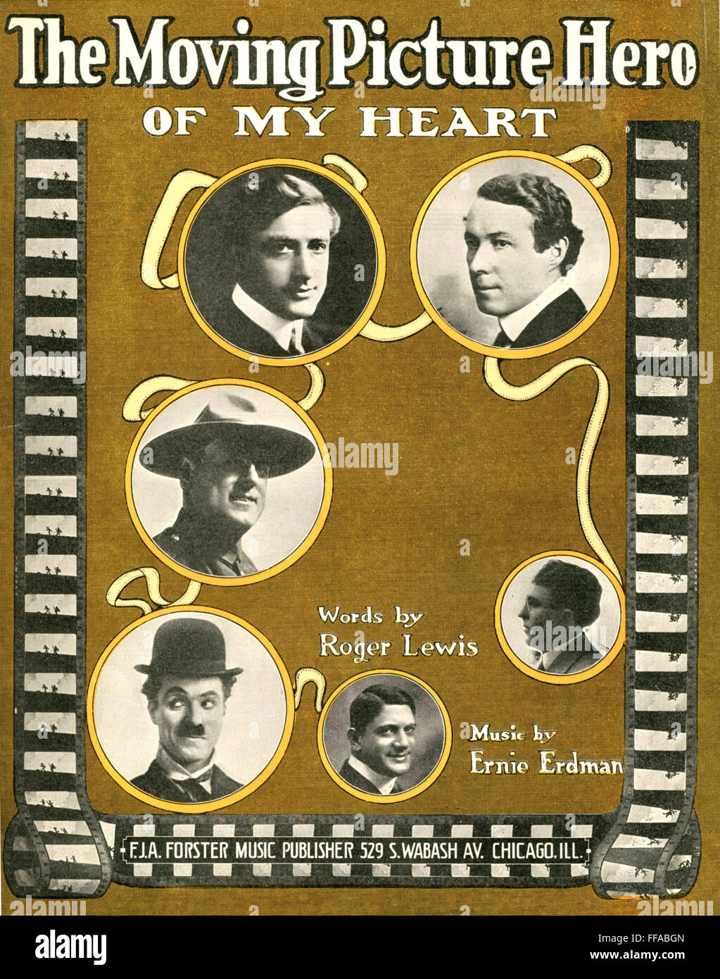 THE MOVING PICTURE HERO OF MY HART Cover of 1916 sheet music showing silent film stars of the period. Clockwise from top right: Henry Walthall, unknown, Francis X. Bushman, Charles Chaplin, Gilbert 'Broncho' Billy Anderson, unknown Stock Photo