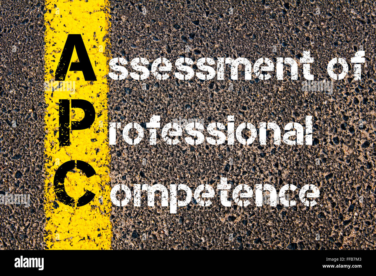 Concept image of Business Acronym APC Assessment of Professional Competence  written over road marking yellow paint line Stock Photo - Alamy