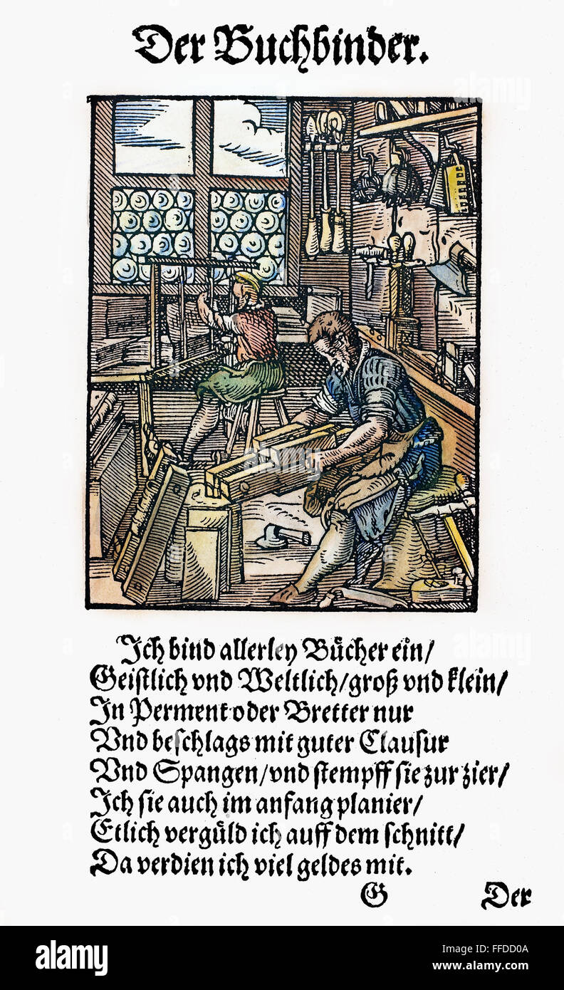 BOOKBINDER, 1568. /n'The bookbinder binds large and small books on all subjects in parchemnt or planed boards which are fitted with clasps and ornamented, some books are gilded on the edges'. Poem by Hans Sachs, color woodcut by Jost Amman, 1568. Stock Photo