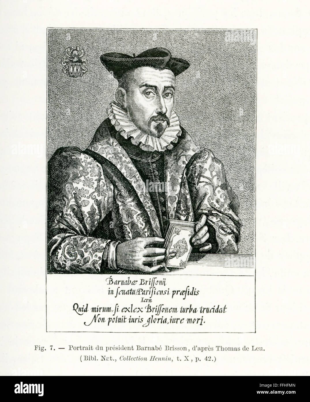 This portrait of Barnabe Brisson was done by Thomas de Leu. Brisson was a French jurist and politician. He lived from 1531 to 1591. During the Wars of Religion—the Protestant Reformation—he became the president of the Parlement, installed by the League (known as the Catholic League and the Holy League). Stock Photo
