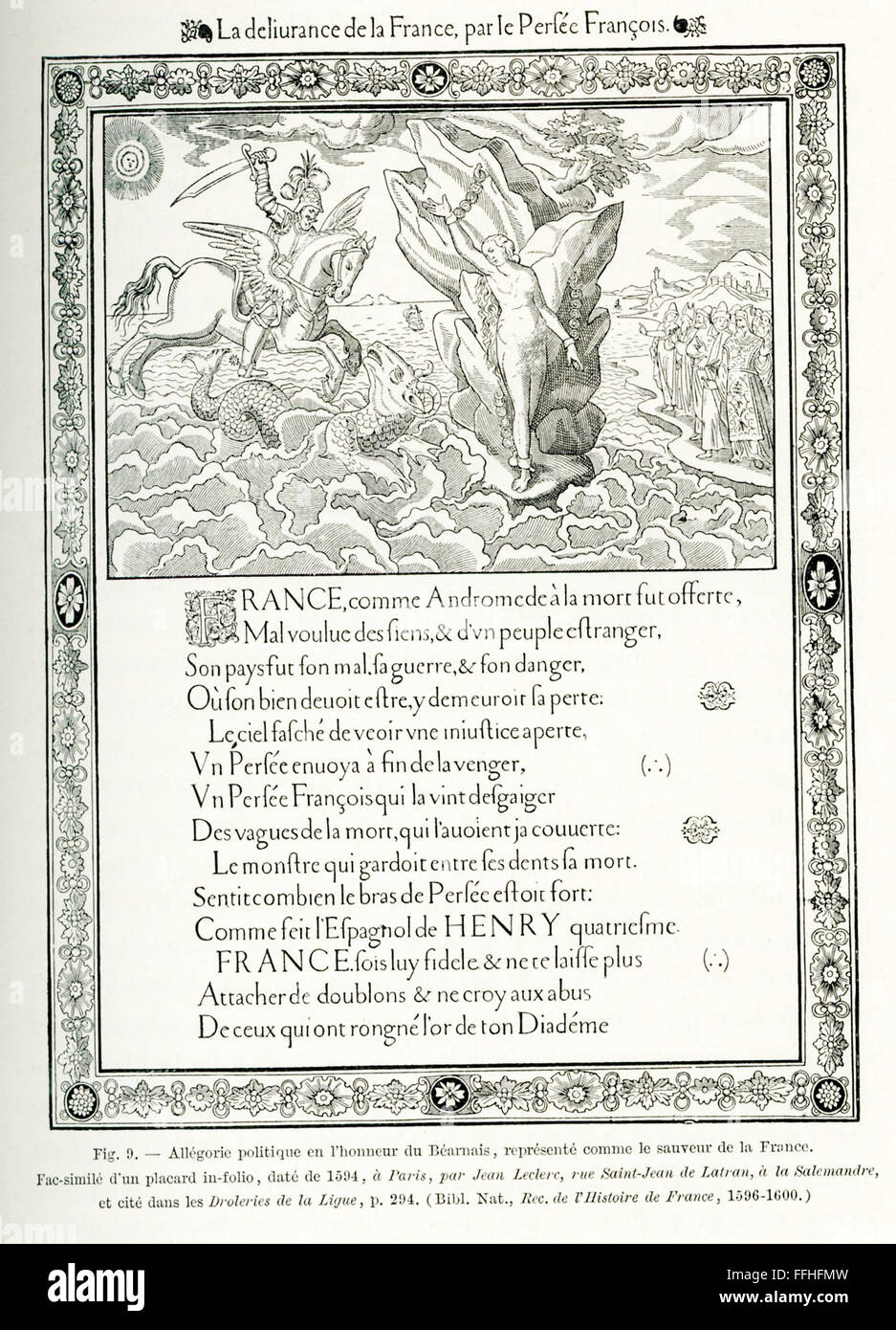 This political and allegorical poster dates to 1594, the time of the Protestant Reformation. It is titled 'The Deliverance of France by Perfee Francois.'  The poster was done in honor of Bearnais, represented here as the savior of France. The allegory is with the Greek myth of Perseus and Andromeda. Stock Photo