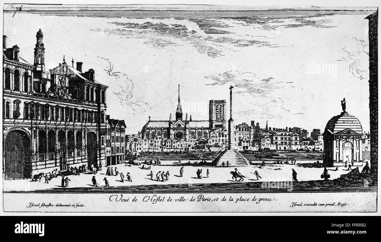 FRANCE: PARIS, c1650. /nHotel de Ville, left, and the Place de GrΦve on the Right Bank, at the time of the Fronde, a civil war (1648-1653). Notre Dame Cathedral can be seen across the Seine River. Contemporary line engraving by Israel Silvestre. Stock Photo