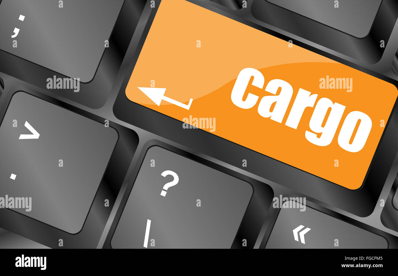 Cargo word on laptop computer keyboard key stock photo alamy