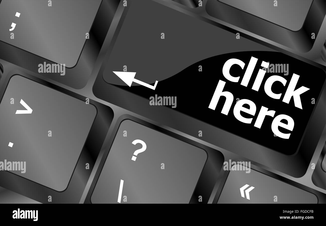 Keyboard with click here button, concept Stock Photo Alamy