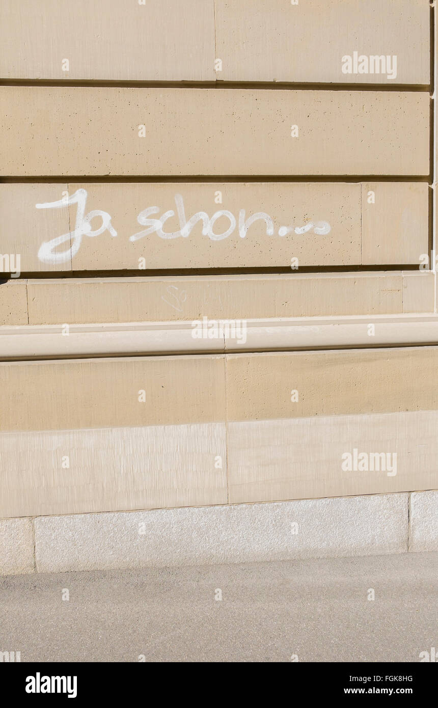 ja schon... , , yes but ..., graffito on the wall of a building Stock Photo