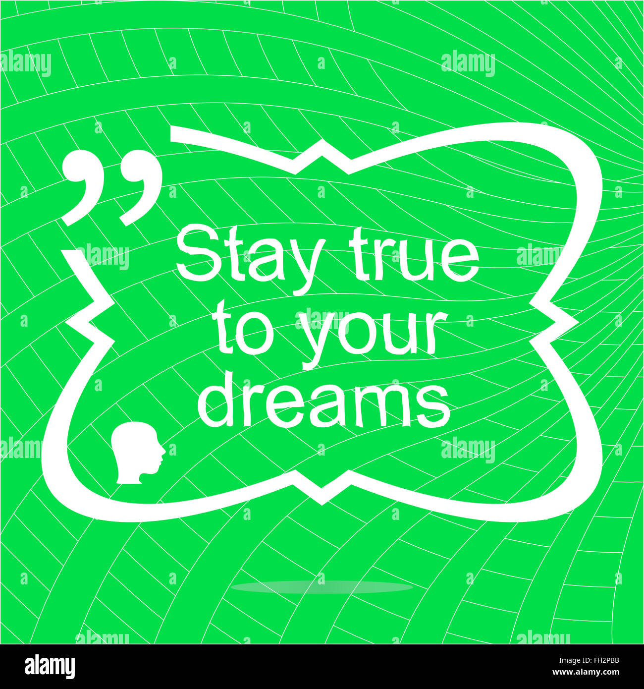 Stay true to your dreams. Inspirational motivational quote. Simple trendy design. Positive quote Stock Photo