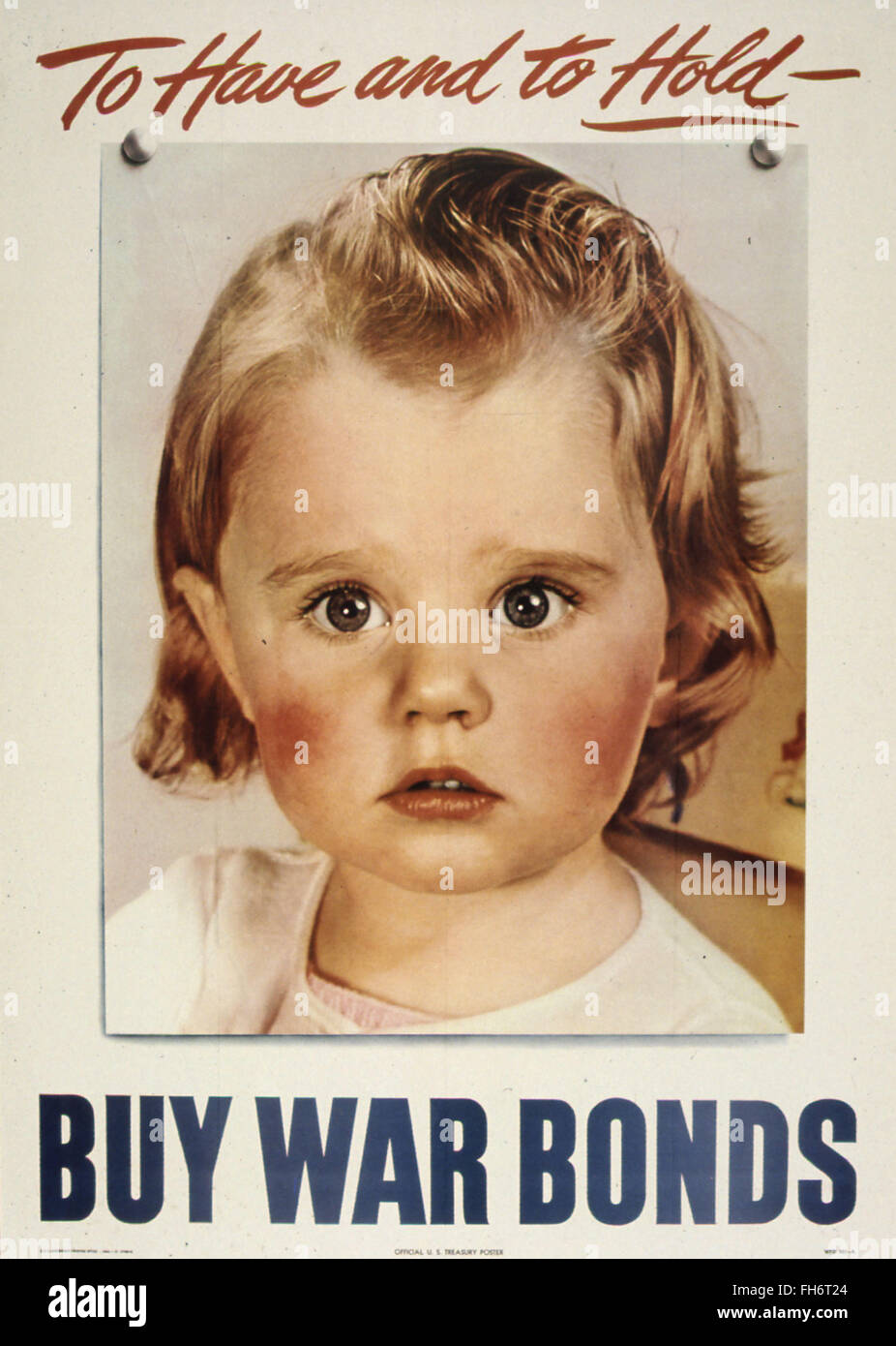 To Have and To Hold - US Propaganda Poster - WWII Stock Photo