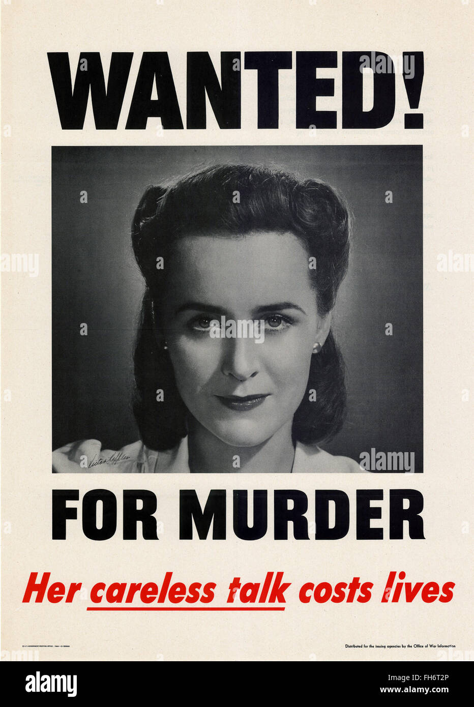 Wanted For Murder - Her Careless Talk Costs Lives - US Propaganda Poster - WWII Stock Photo