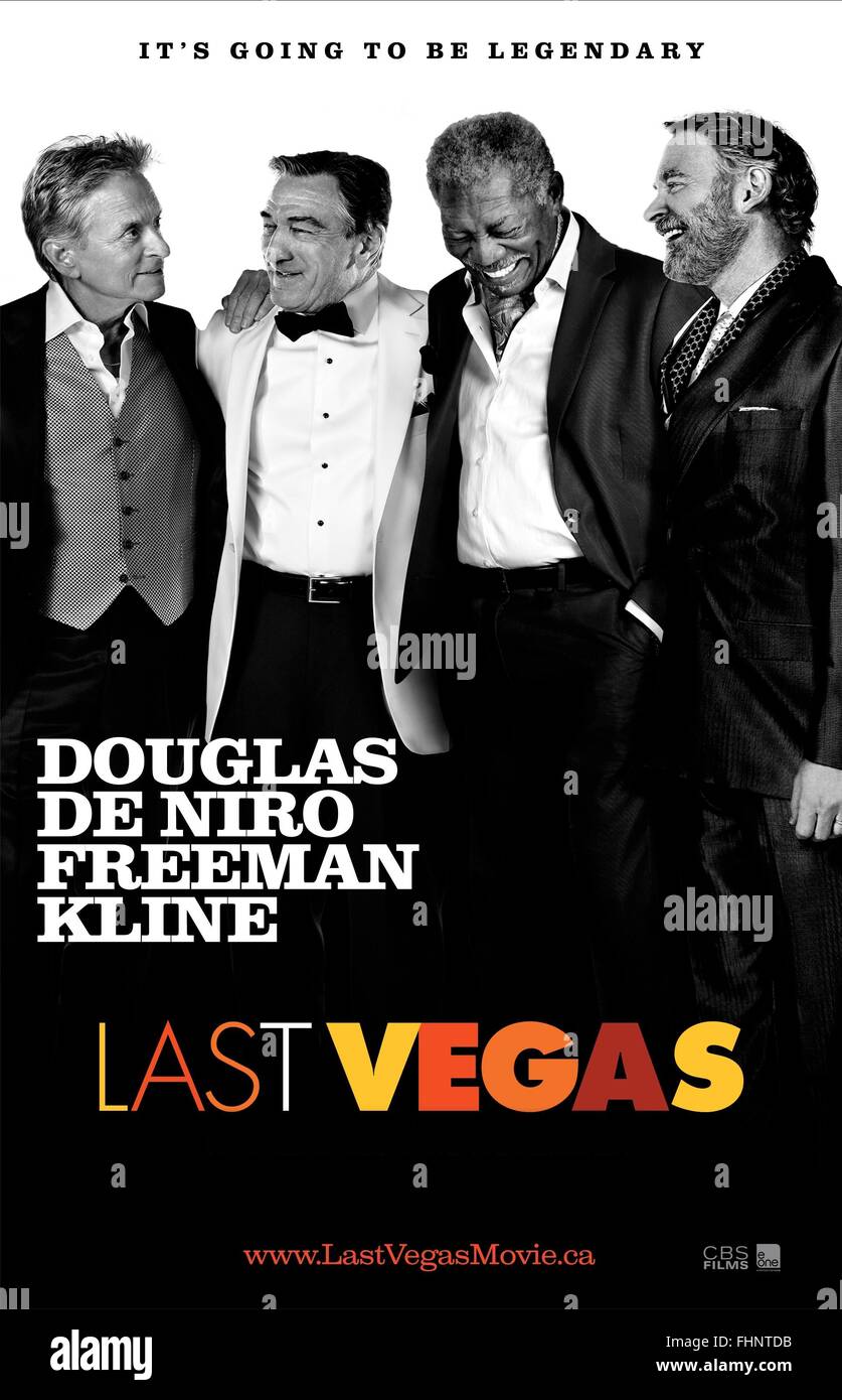 MICHAEL DOUGLAS, ROBERT DE NIRO, MORGAN FREEMAN, KEVIN KLINE POSTER, LAST  VEGAS, 2013 Stock Photo - Alamy