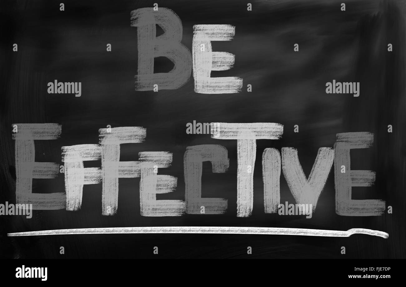 Be Effective Concept Stock Photo Alamy