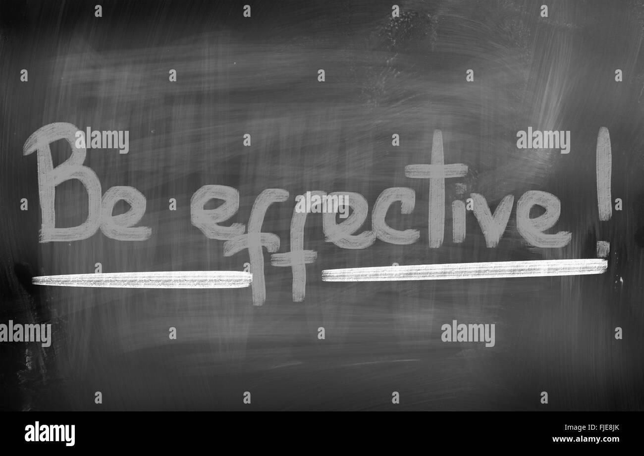 Be Effective Concept Stock Photo Alamy