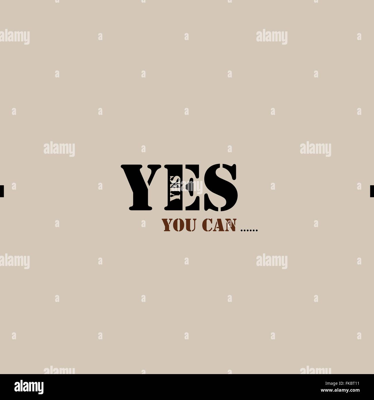 Yes you can. Inspirational illustration, motivational quote Stock
