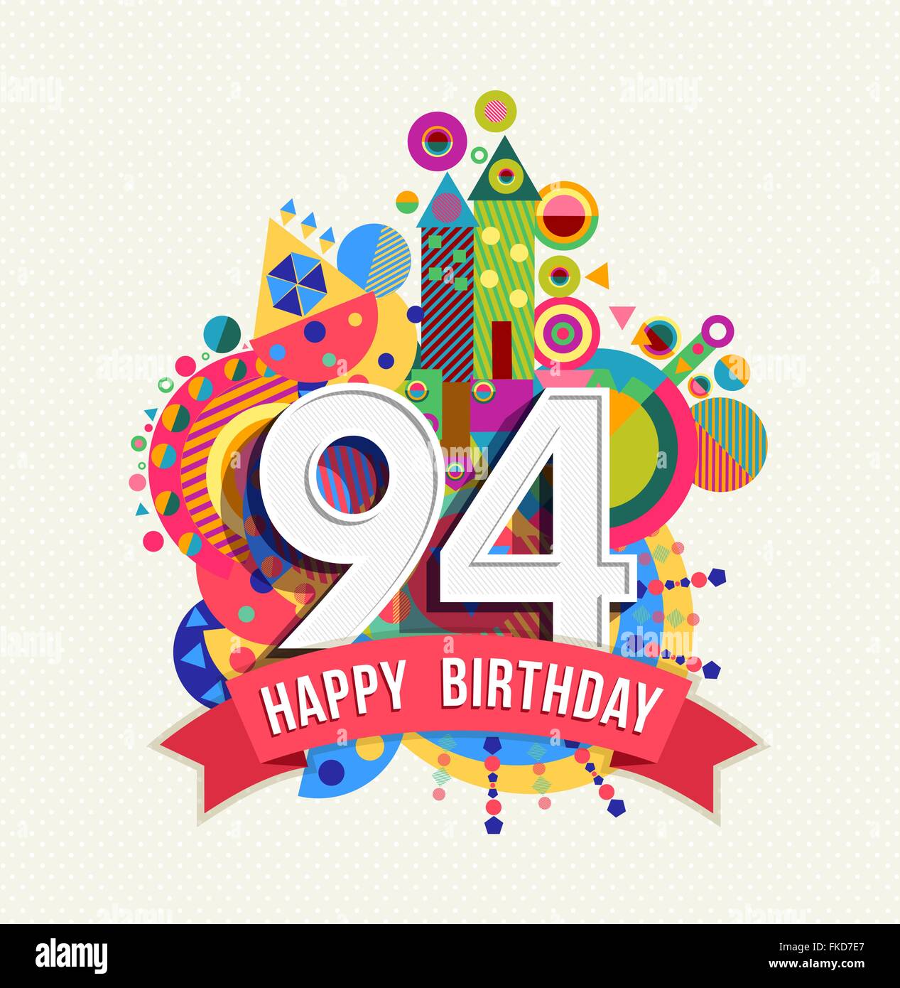 Happy Birthday ninety four 94 year, fun celebration anniversary greeting card with number, text label and colorful geometry Stock Vector