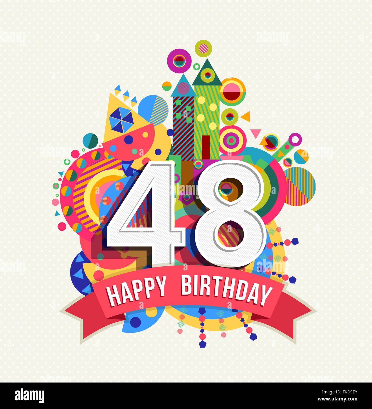 Happy Birthday forty eight 48 year, fun celebration anniversary greeting card with number, text label and colorful geometry Stock Vector