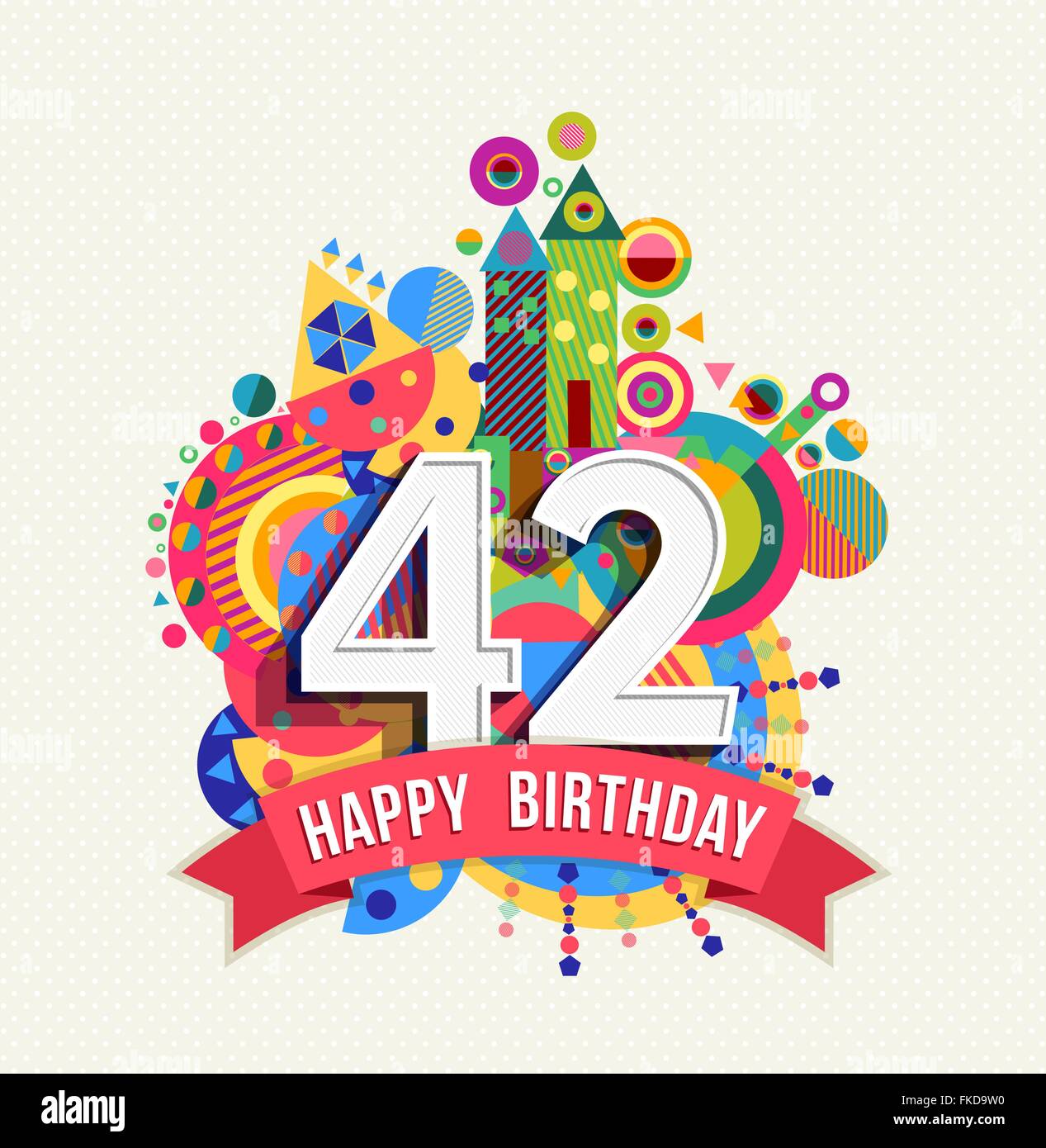 Happy Birthday forty two 42 year, fun celebration anniversary