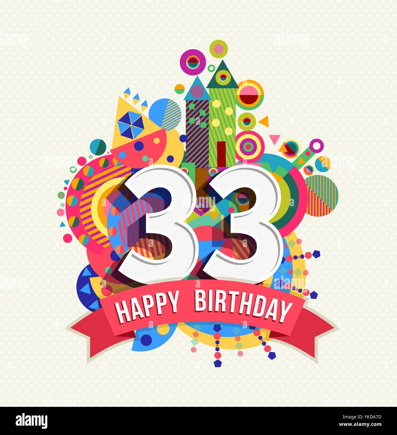 Happy birthday 33 hi-res stock photography and images - Alamy