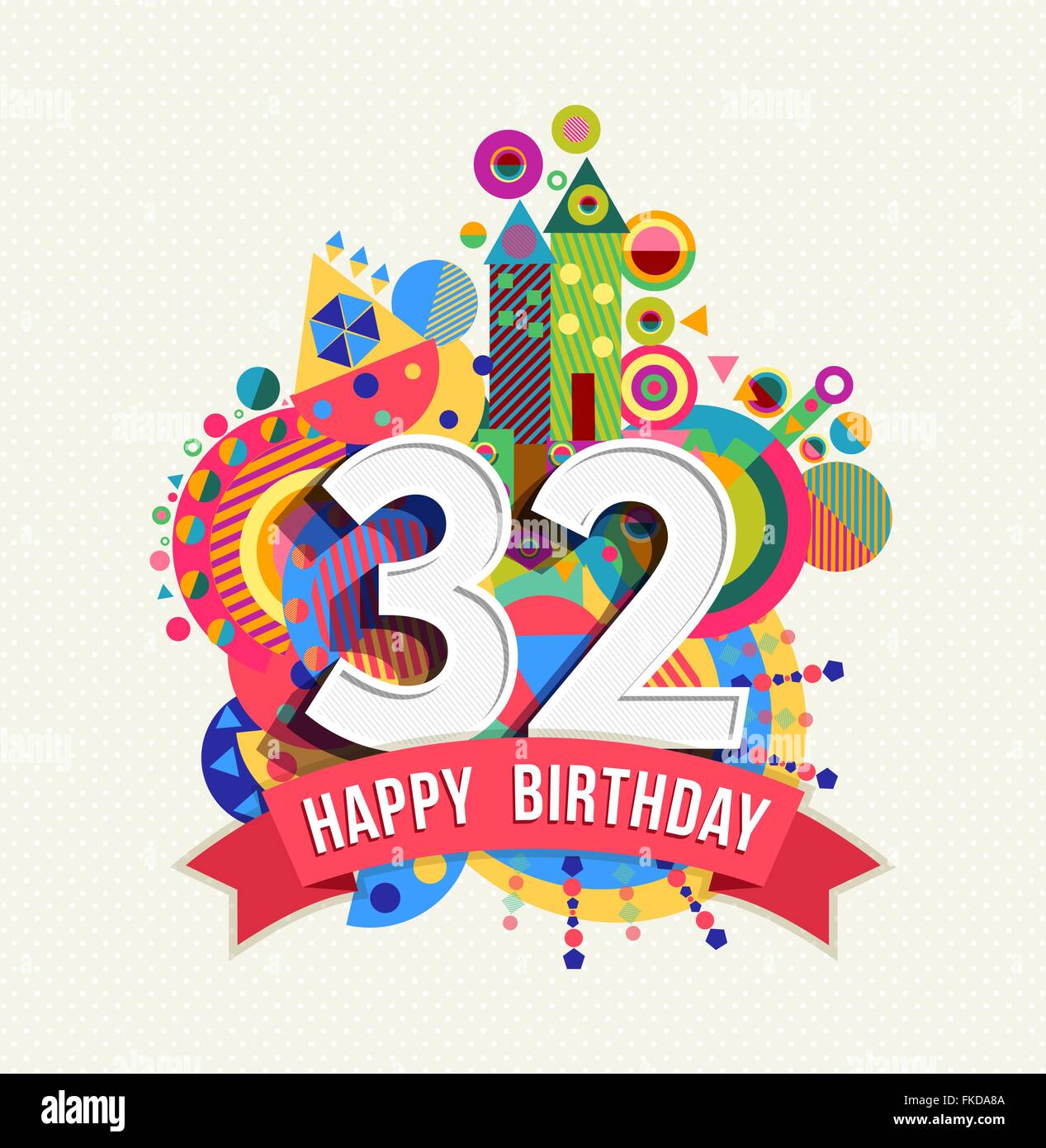 Happy Birthday thirty two 32 year, fun celebration anniversary greeting card with number, text label and colorful geometry Stock Vector