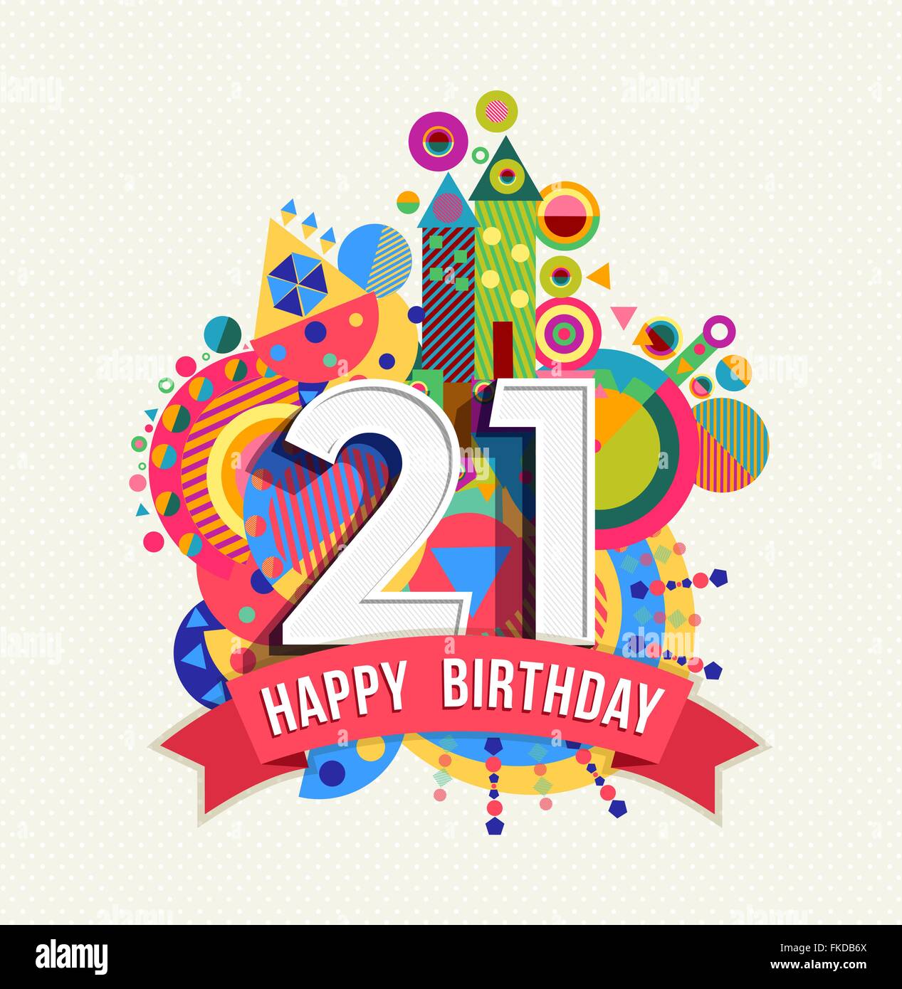 Happy Birthday twenty one 21 year, fun celebration anniversary greeting card with number, text label and colorful geometry Stock Vector