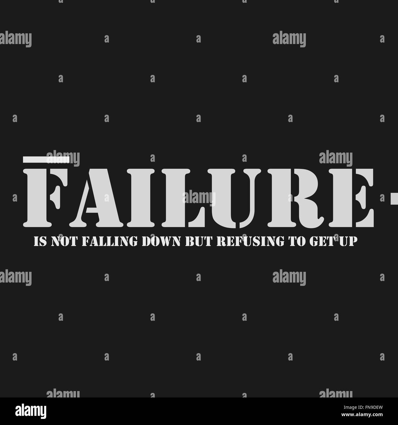 Failure is not falling down but refusing to get up Stock Vector