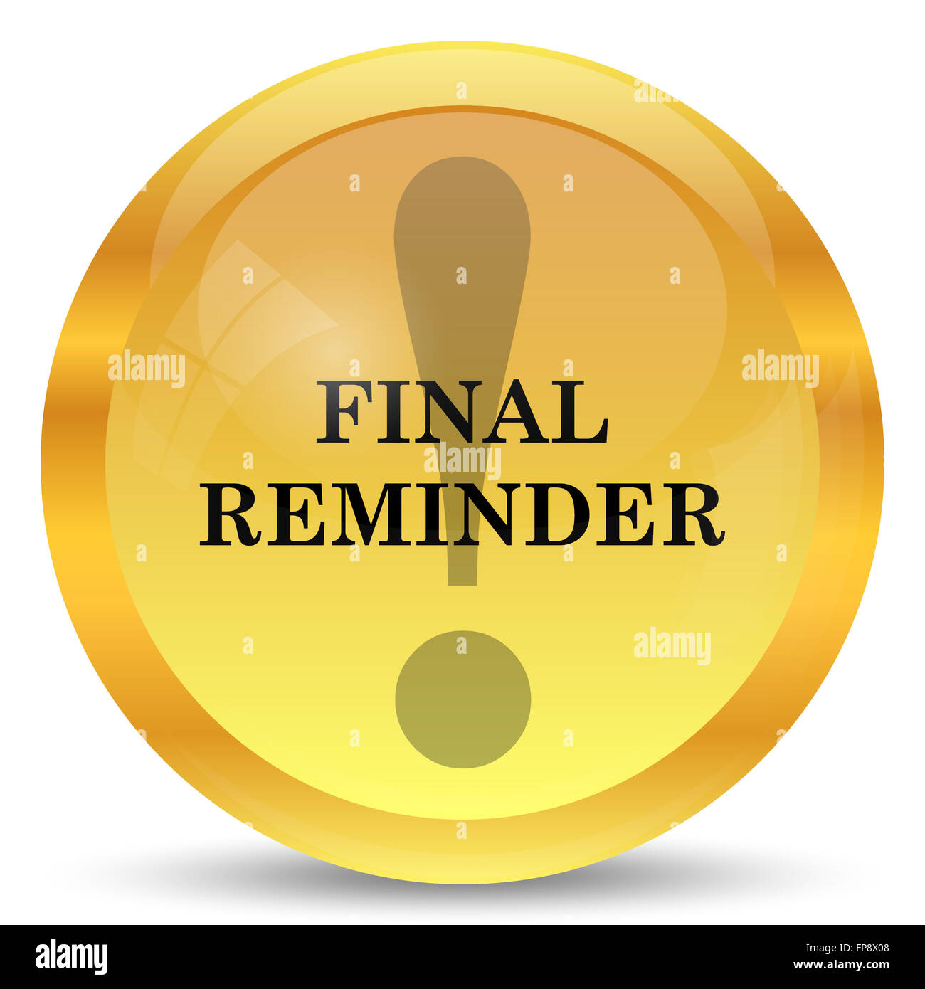 Final reminder icon. Internet button on white background Stock Photo ...