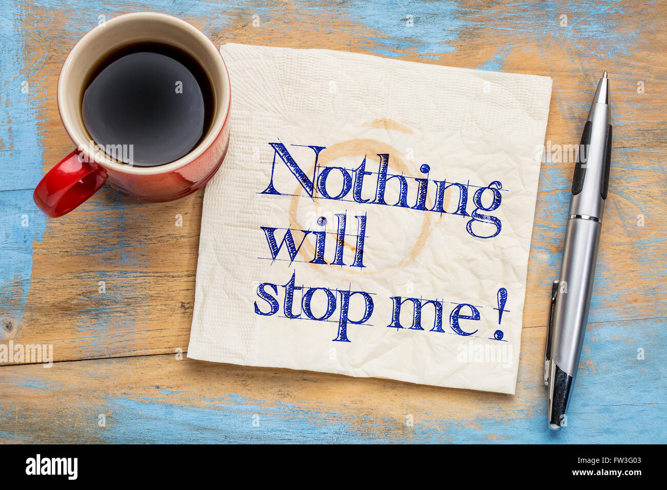 Nothing will stop me - handwriting on a napkin with a cup of coffee - determination concept Stock Photo