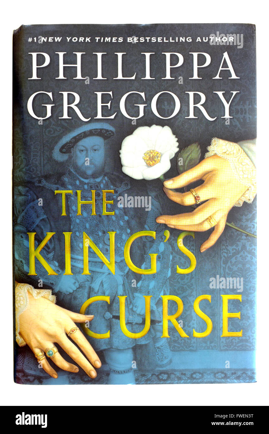 The front cover of The King's Curse by Philippa Gregory photographed against a white background. Stock Photo