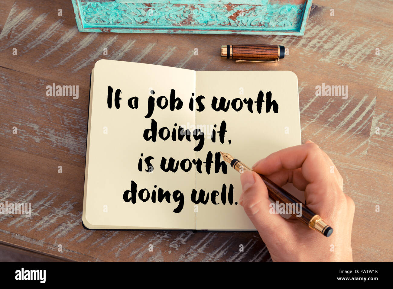 Inspiration attitude if a job is worth doing it well hires stock