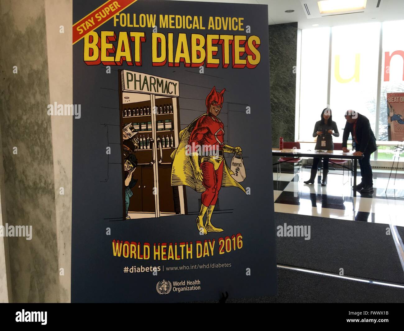 New York, USA. 7th Apr, 2016. A poster reads 'Follow Medical Advice Beat Diabetes' is seen at the United Nations headquarters in New York, on April 7, 2016, World Health Day. UN Secretary-General Ban Ki-moon on Thursday said that diabetes now causes some 1.5 million deaths a year and called for healthier lifestyles on this year's World Health Day. © Li Muzi/Xinhua/Alamy Live News Stock Photo