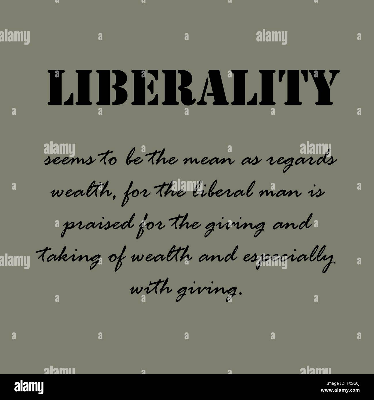 Liberality seems to be the mean as regards wealth... Text. Stock Vector