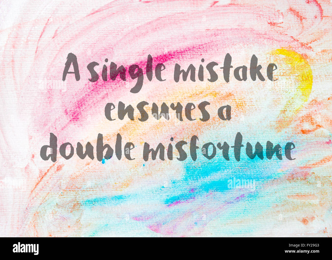 Single Mistake A single mistake ensures a double misfortune. Inspirational quote over ...