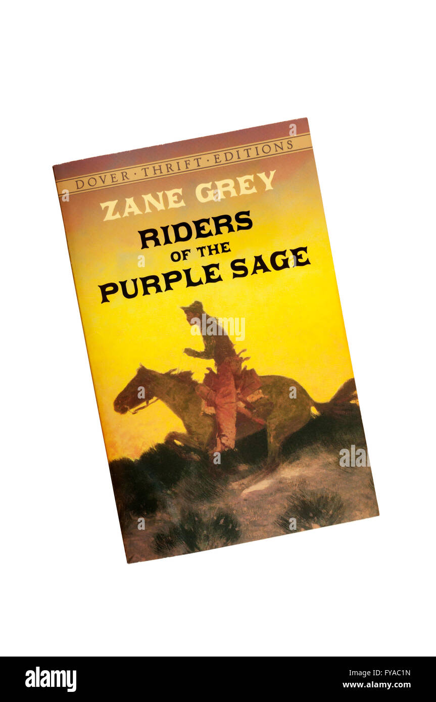 riders of the purple sage zane grey 1912 riders of the purple sage zane grey 1912