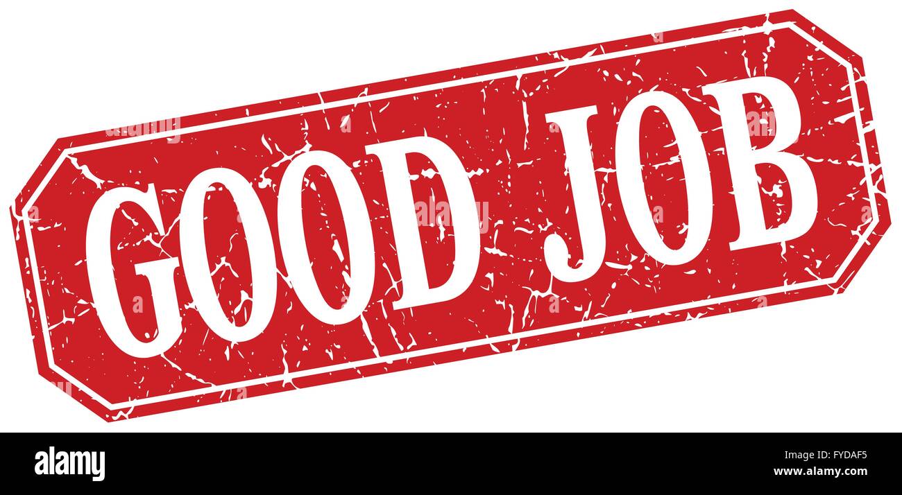 good job red square vintage grunge isolated sign Stock Vector Image ...