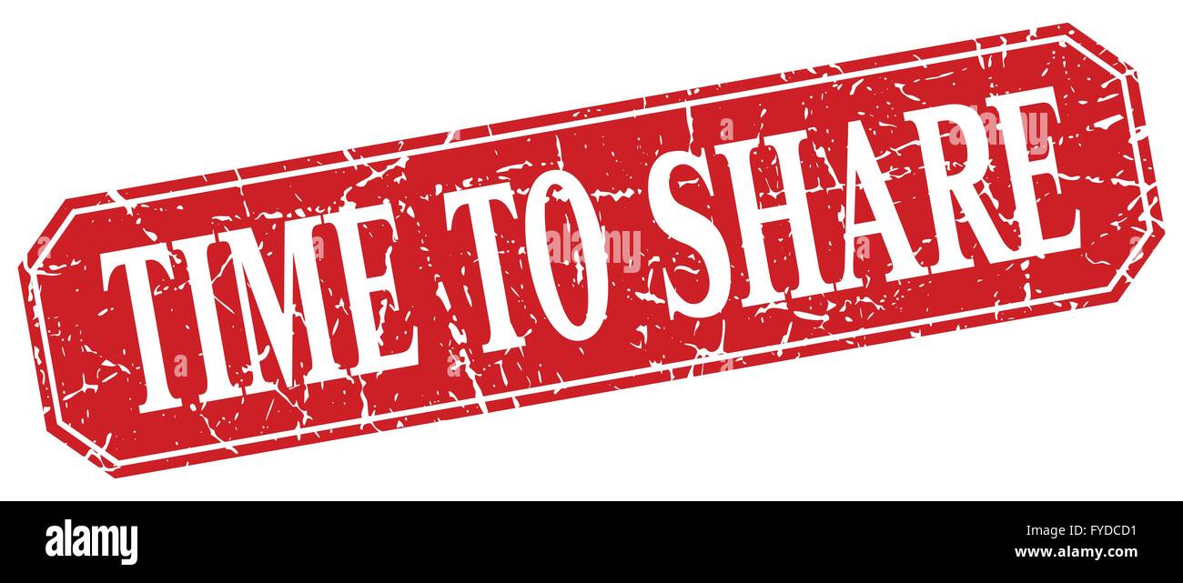time to share red square vintage grunge isolated sign Stock Vector
