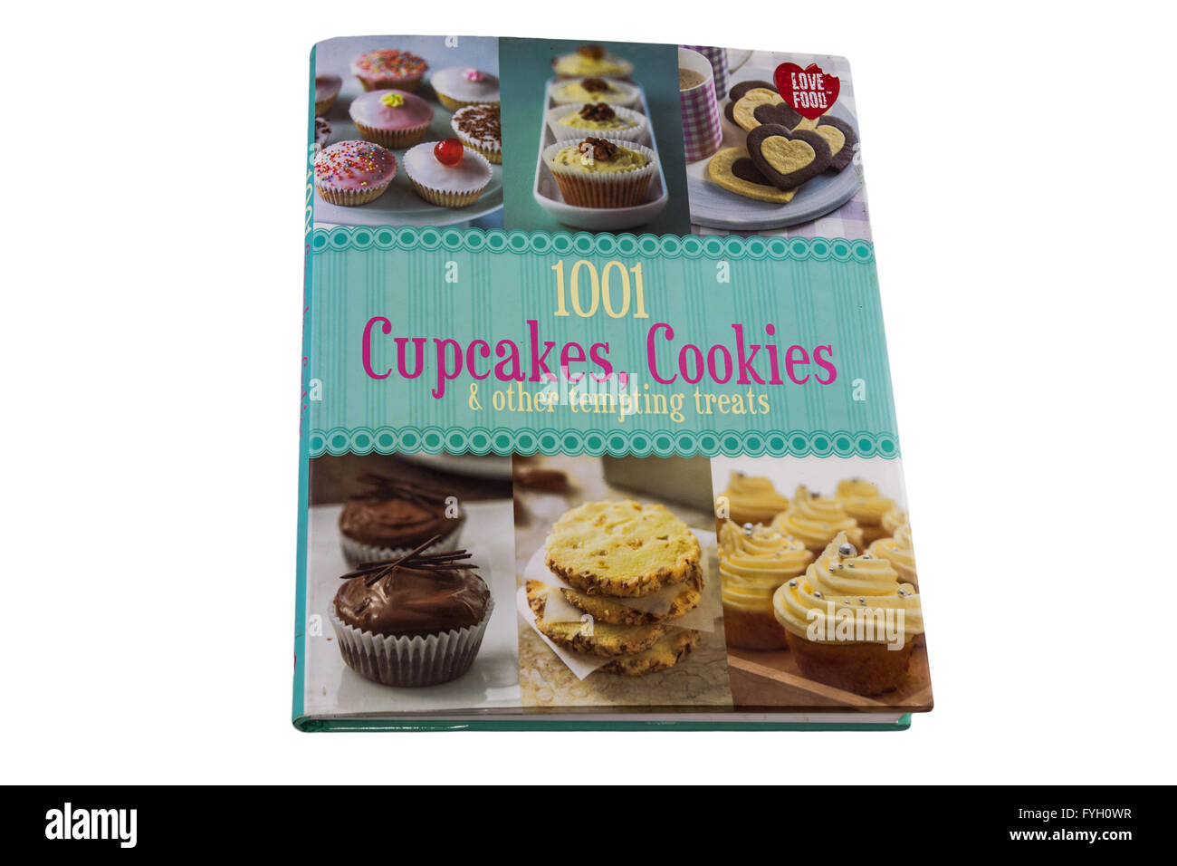 1001 Cupcakes, Cookies & Tempting Treats - Love Food Stock Photo