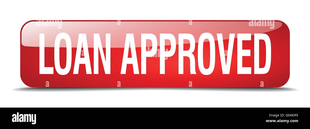 loan approved red square 3d realistic isolated web button Stock Vector ...