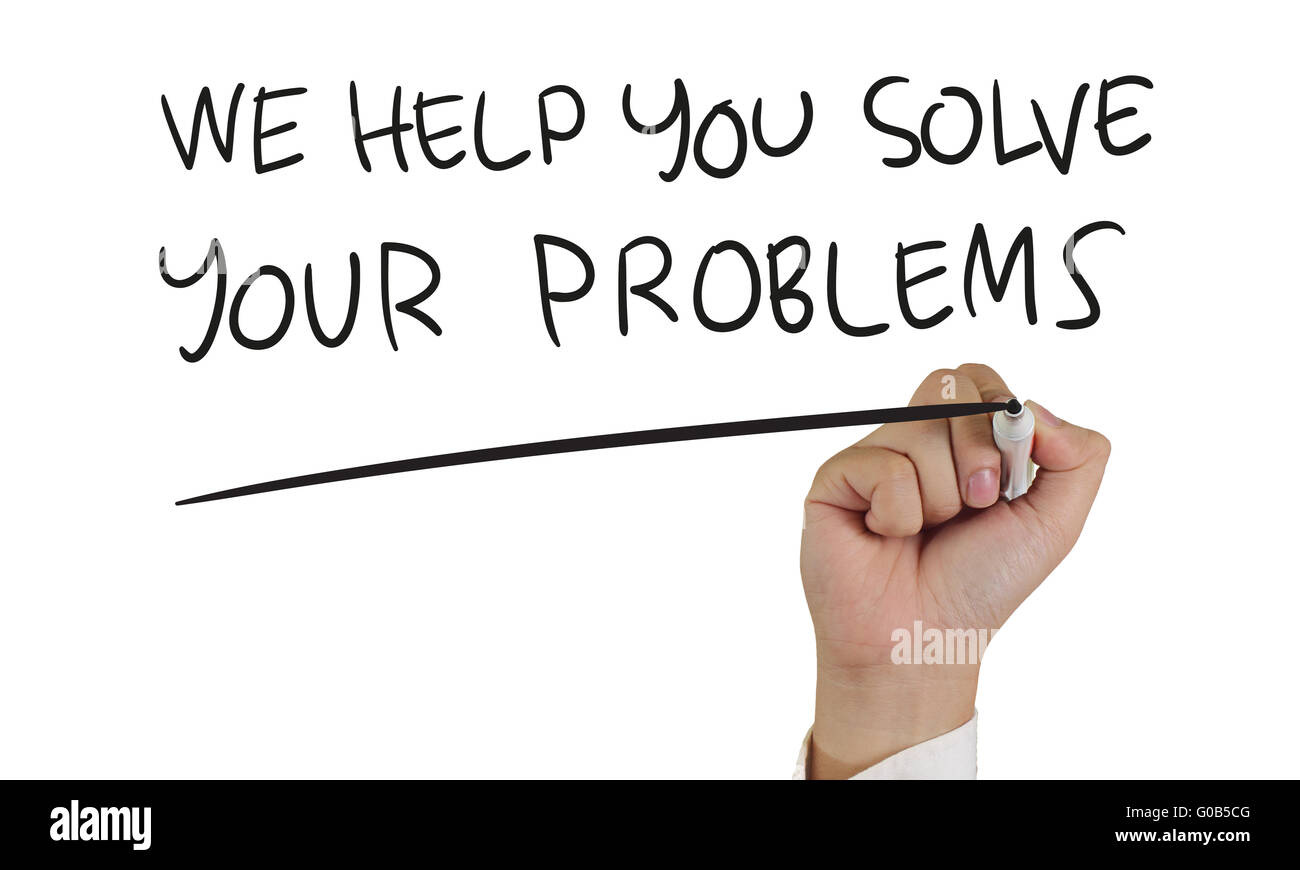 Motivational concept image of a hand holding marker and write We Help You Solve Your Problems isolated on white Stock Photo