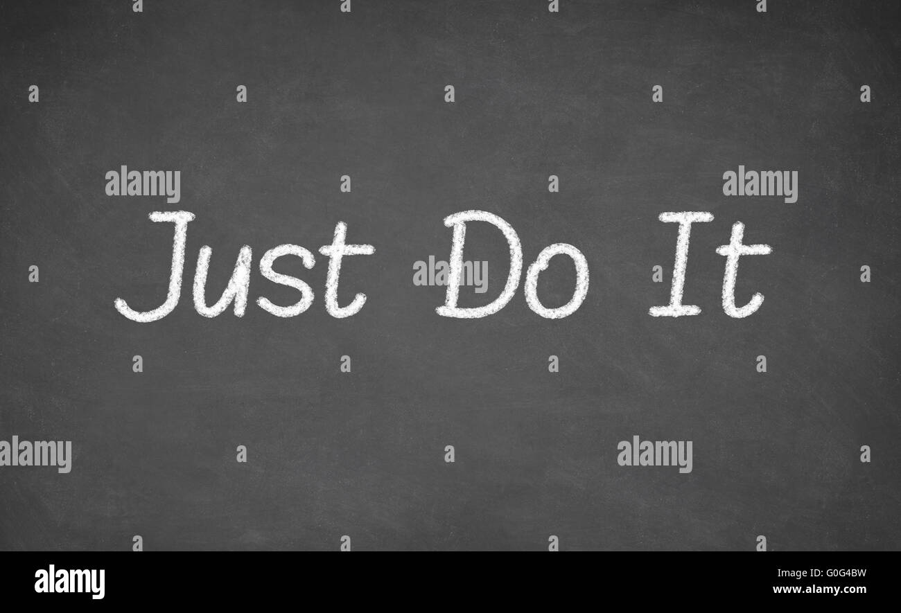 Motivational phrase - just do it Stock Photo