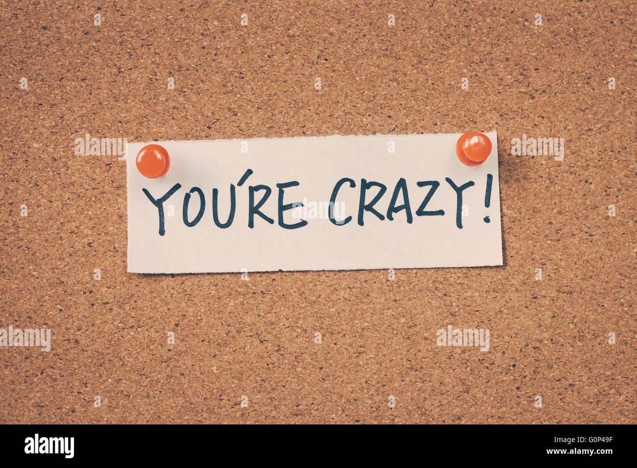 You're Crazy Stock Photo Alamy