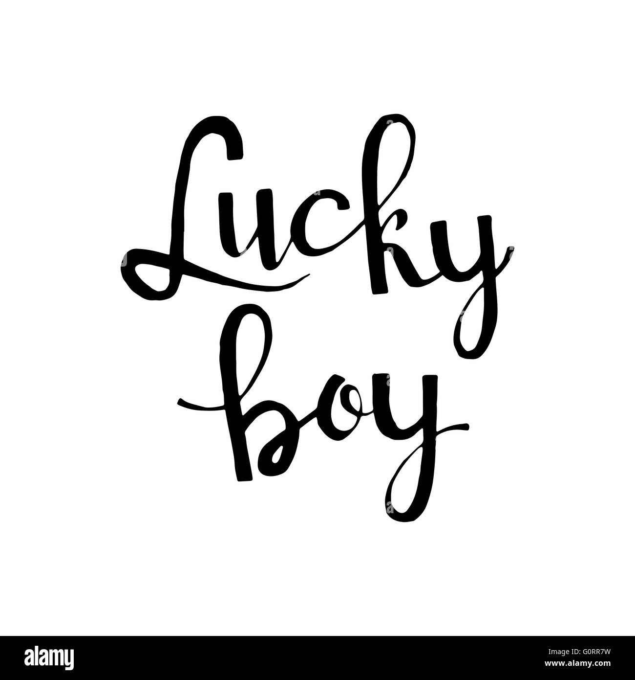 Lucky boy phrase. Handwritten lettering. Modern Calligraphy. Vector lettering isolated on white background Stock Vector