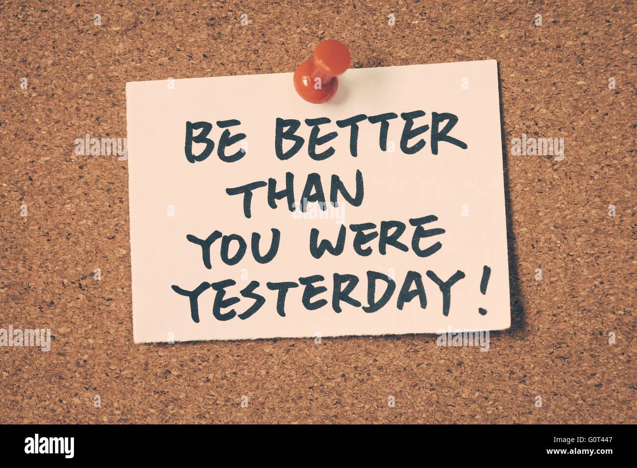 be better than you were yesterday Stock Photo