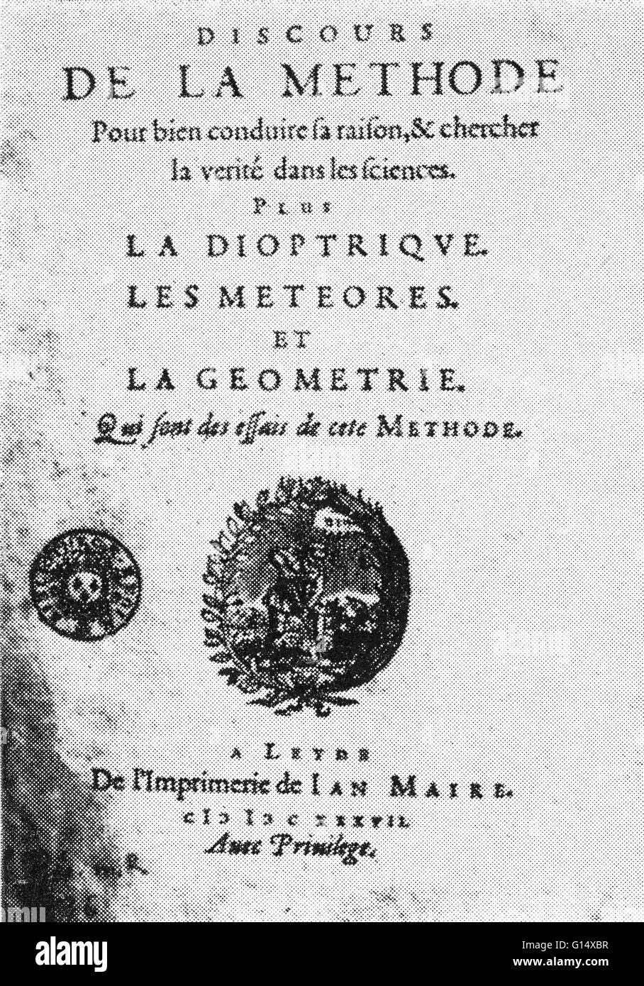 Title page of the first edition of Rene Descartes' Discourse on Method (1637). Aside from his influential thinking, Descartes made important contributions to mathematics, physiology, and optics. He also wrote a compendium of music and a physiology textboo Stock Photo