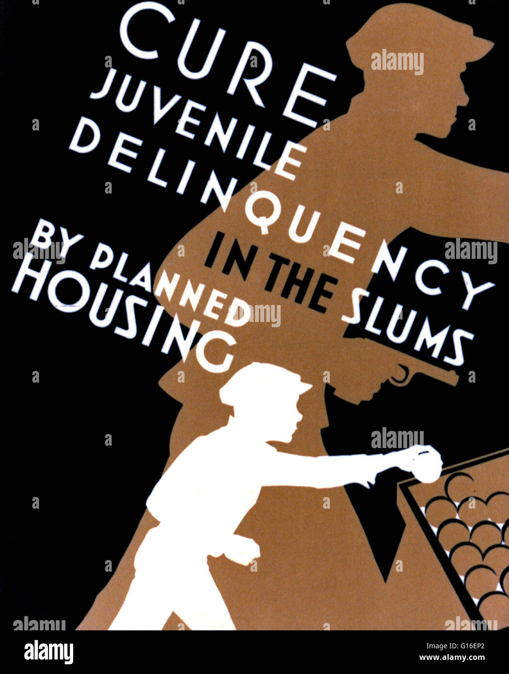 Entitled: 'Cure juvenile delinquency in the slums by planned housing'. Poster promoting planned housing as a method to deter juvenile delinquency, showing silhouettes of a child stealing a piece of fruit and a child involved in armed robbery. The Federal Stock Photo