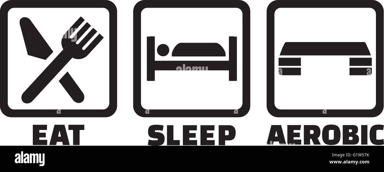 Eat sleep aerobic exercise Stock Vector Image & Art Alamy