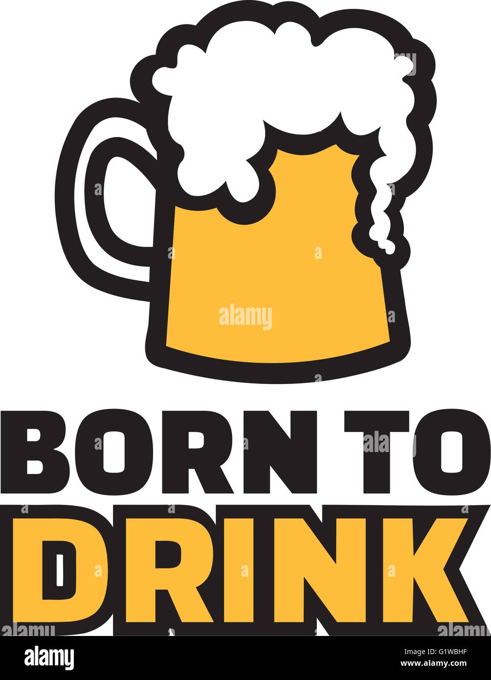https://c8.alamy.com/comp/G1WBHF/beer-mug-with-slogan-born-to-drink-G1WBHF.jpg