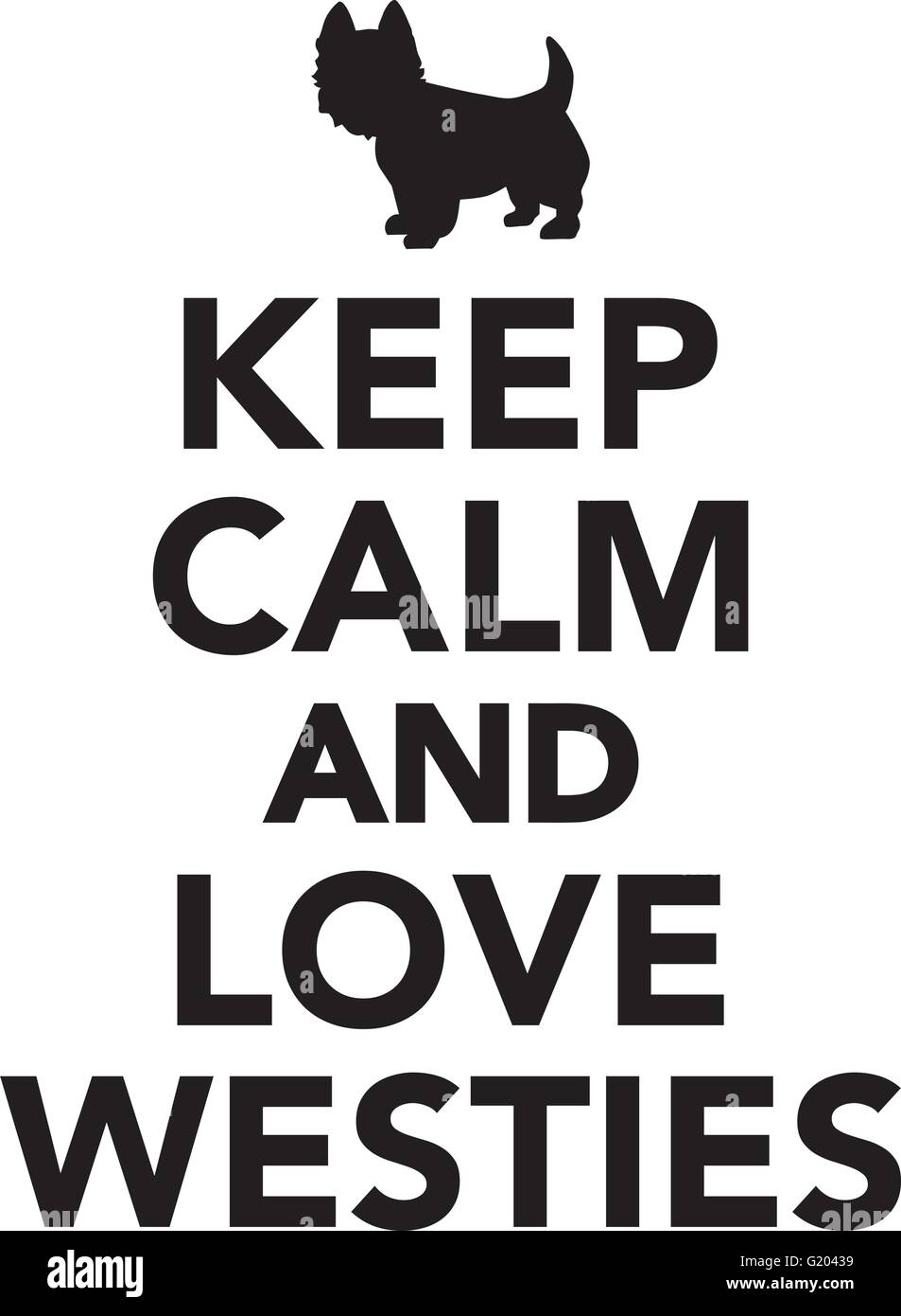 Keep calm and love westies Stock Vector