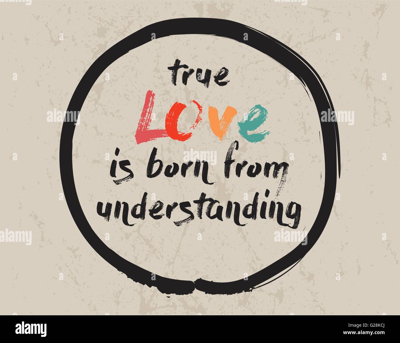 Calligraphy: True love is born from understanding. Inspirational  motivational quote. Meditation theme Stock Vector Image & Art - Alamy