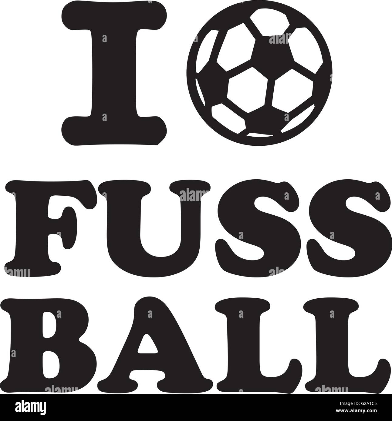 Ich liebe Fussball Stock Vector Image & Art Alamy