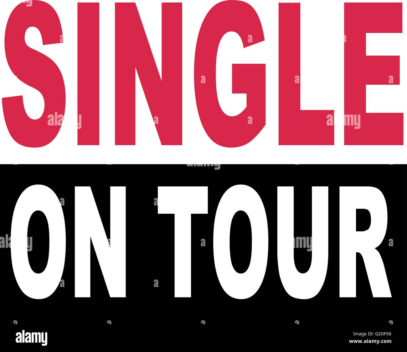 Single on tour lettering Stock Vector Image & Art - Alamy