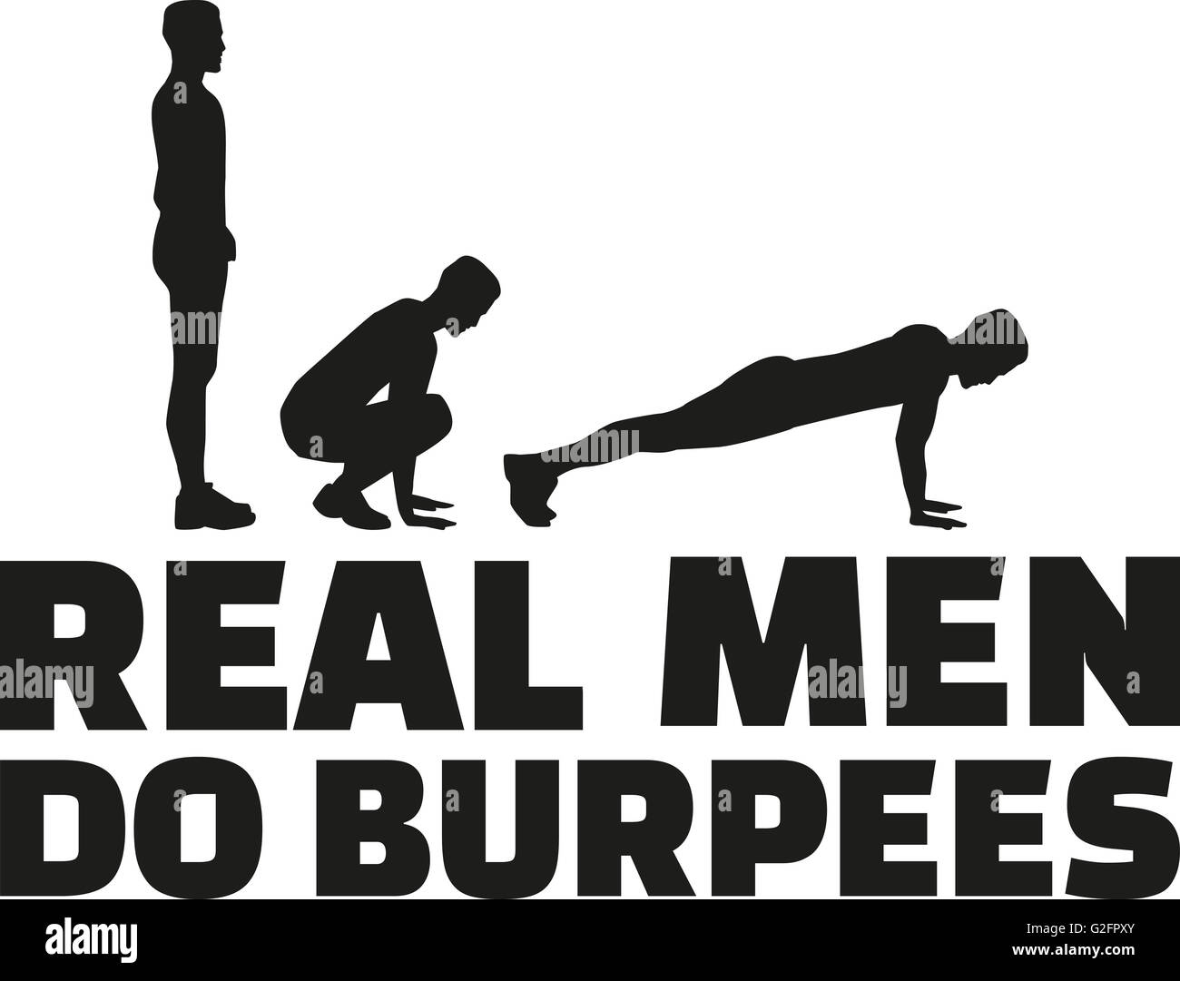 Real men do burpees Stock Photo Alamy